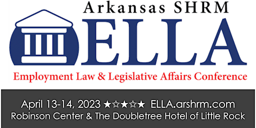 Arkansas SHRM 2023 ELLA Conference
