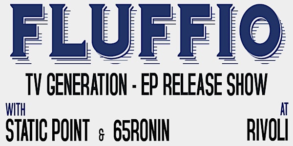 Fluffio EP RELEASE w/ Static Point & 65Rōnin