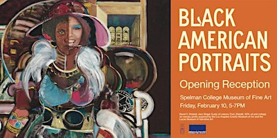 Black American Portraits Public Opening at the Spelman Museum of Fine Art