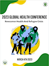 2023 Global Health Conference: Newcomer & Refugee Health