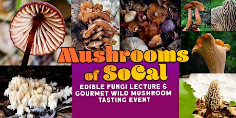 Edible Mushrooms of Southern California