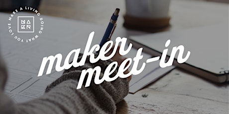 Maker Meet-in: Writing About Your Work – Artist Statements & Bios