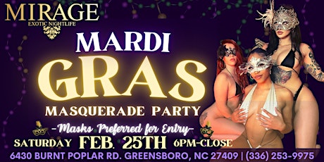 Mardi Gras Masquerade Party @Mirage Exotic Nightlife, Feb. 25th, 6pm-Close!