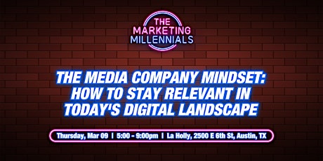 The Media Company Mindset:How To Stay Relevant in Today's Digital Landscape