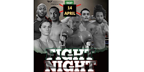 RESCHEDULED Fight Night Boxing/Kickboxing 14 April 2023