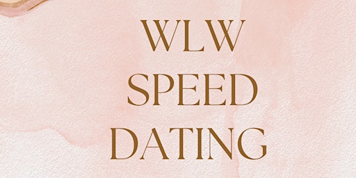 WLW Speed Dating