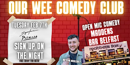 OUR WEE COMEDY CLUB - OPEN MIC NIGHT