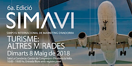 Imagen principal de SIMA 2018. Simposi Internacional de Marketing d'Andorra, 6a. Edició