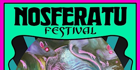 NOSFERATU FESTIVAL 2023: 101 Years of Nosferatu