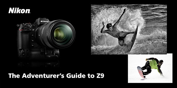The Adventurer's Guide to Z9 - ONLINE w/Nikon