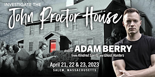 VIP EXCLUSIVE: Investigate the John Proctor House in Salem with Adam Berry