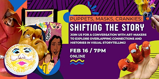 Puppets, Masks and Crankies: Shifting the Story