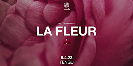 Melodic: La Fleur & Eve