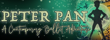Collection image for PETER PAN - A Contemporary Ballet Adventure
