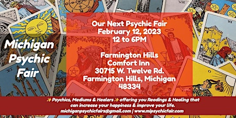 Michigan Psychic Fair February 12,2023,Comfort Inn Farmington Hills,MI.