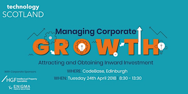 Managing Corporate Growth: Attracting and Obtaining Inward Investment