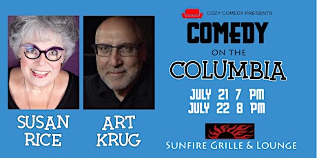 Comedy on the Columbia: Susan Rice and Art Krug!