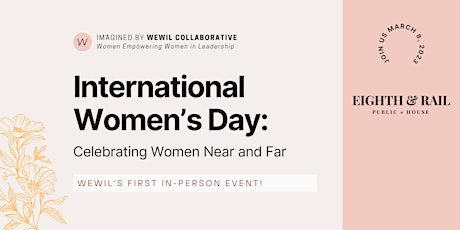 International Women’s Day: Celebrating Women Near and Far