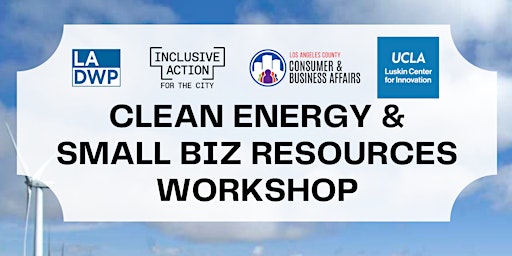 Clean Energy & Small Business Resources Workshop