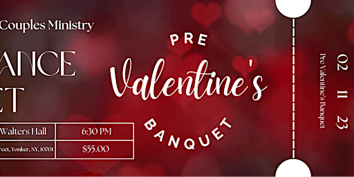 Pre - Valentine’s Banquet