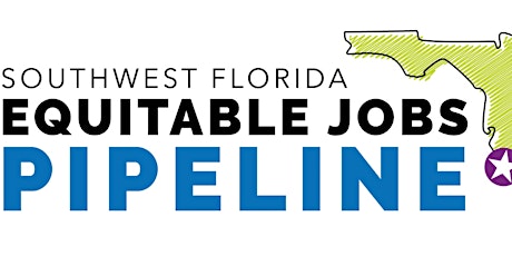 SWFL Equitable Jobs Pipeline | Education Roundtable