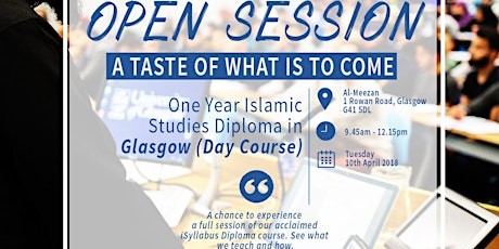  Free Open Sessions Glasgow DAY - 1 Year Islamic Diploma Course 2018 primary image