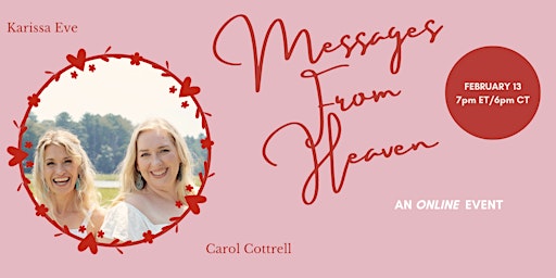Messages From Heaven. Because Love Never Dies. February 2023