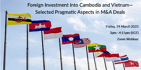 Foreign Investment into Cambodia and Vietnam—Pragmatic Aspects in M&A deals