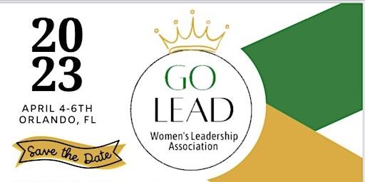 GoLEAD Women's Leadership Association 1st Annual Leadership Conference