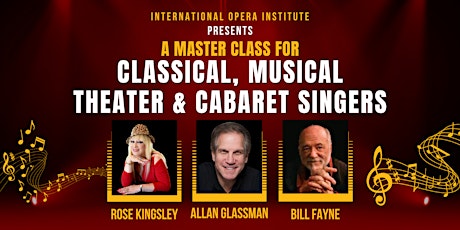 A Master Class for Classical, Musical Theater & Cabaret Singers