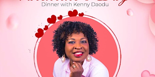 Valentine’s Day Dinner with Kenny Daodu