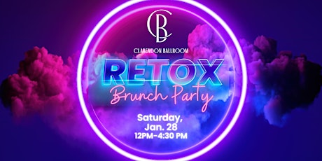 Retox Brunch @ Clarendon Ballroom