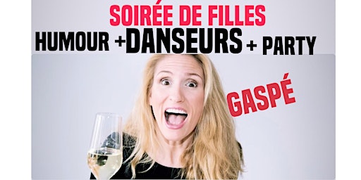 Gaspé Soirée Mère Ordinaire 3!AVEC DANSEURS  Nouveau Show!