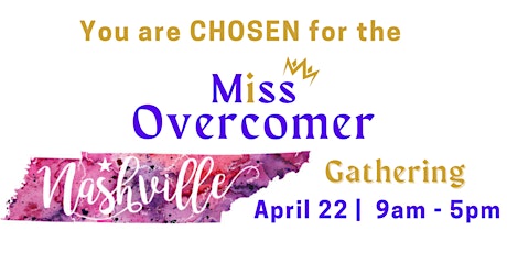 Miss Overcomer NASHVILLE Gathering (April 22, 2023)