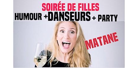 MATANE Soirée Mère Ordinaire 3!AVEC DANSEURS  Nouveau Show!