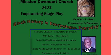 Stage Play, ''Black History is Everywhere, Everyday''