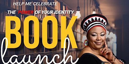 The Power of Your Identity Book Launch