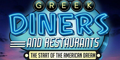 Greek Diners and Restaurants “The Start of the American Dream"