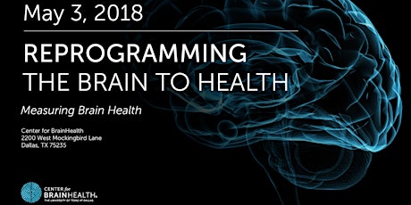 2018 Symposium - Reprogramming the Brain to Health: Measuring Brain Health primary image