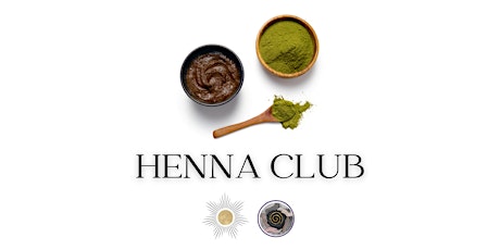 Henna Club Evening of Organic Henna Body Art