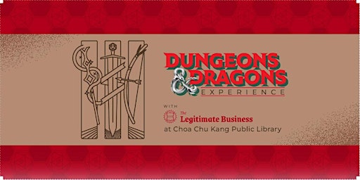 Dungeons & Dragons w/The Legitimate Business @ Choa Chu Kang Public Library
