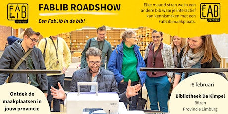 FabLib Roadshow | Ontdek de Maakplaatsen in jouw Provincie | Limburg