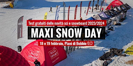 MAXI SPORT |  Maxi Snow Day 18-19 Febbraio 2023