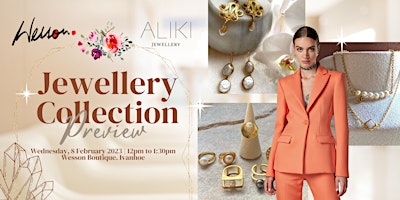 Jewellery Collection Preview - Wesson Boutique & Aliki Jewellery