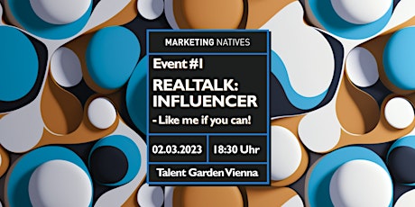 Event #1 Realtalk: Influencer. Like me if you can!