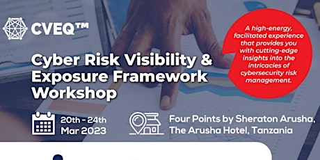 Cyber Risk Visibility & Exposure Framework Workshop (20 - 24th March 2023)