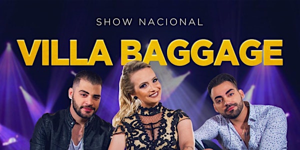 Show Nacional Villa Baggage - Piratuba 