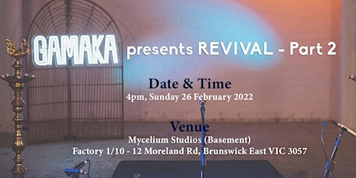 Gamaka presents REVIVAL: Part Two
