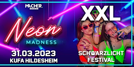 NEON MADNESS | Die XXL-Schwarzlicht Party! | 31.03. Kufa Hildesheim