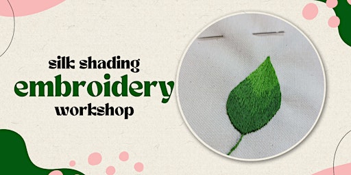 Silk Shading Embroidery Workshop